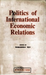POLITICS OF INTERNATIONAL <em>ECONOMIC</em> RELATIONS