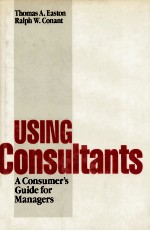USING CONSULT<em>A</em>NTS <em>A</em> CONSUMER'S <em>GUIDE</em> <em>FOR</em> M<em>A</em>N<em>A</em>GERS