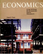 ECONOMICS THE OPTIONS FOR DEALING <em>WITH</em> SCARCITY