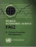 WORLD <em>ECONOMIC</em> SURVEY 1962:2.CURRENT <em>ECONOMIC</em> DEVELOPMENTS