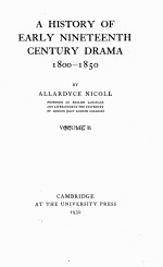 a history of <em>early</em> nineteenth century drama 1800-1850