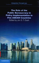 The role o<em>f </em>the public bureaucracy in policy implementation in <em>fi</em>ve ASEAN countries