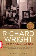 RICHARD <em>WRIGHT</em> IN A POST-RACIAL IMAGINARY
