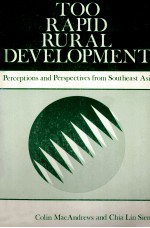 TOO <em>RAPID</em> RURAL DEVELOPMENT PERCEPTIONS AND PERSPECTIVES FROM SOUTHEAST ASIA