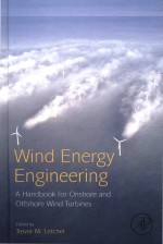 Wind Energy <em>Engineering</em> A Handbook for Onshore and Offshore Wind Turbines