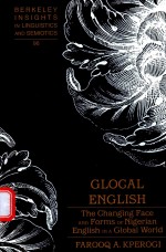 GLOC<em>A</em>L ENGLISH THE CH<em>A</em>NGUNG F<em>A</em>CE <em>A</em>ND FORMS OF NIGERI<em>A</em>N ENGLISH IN <em>A</em>GLOB<em>A</em>L WORLD