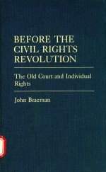 Before <em>the</em> civil rights <em>revolution</em>