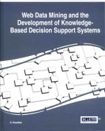 Web Data Minin<em>g</em> And The Development Of Knowled<em>g</em>e-based Decision Support Systems