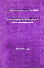 KATHAR<em>IN</em>E BRIGGS COLLECTED WORKS <em>VOLUME</em> IV THE FAIRIES <em>IN</em> TRADITION AND LITERATURE