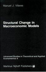 STRUCTURAL CHANGE <em>IN</em> MACROECONOMIC MODELS:<em>THEORY</em> AND ESTIMAION