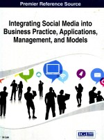<em>IN</em>TEGRAT<em>IN</em>G SOCIAL MEDIA <em>IN</em>TO BUS<em>IN</em>ESS <em>PRACTICE</em>，APPLICATIONS，MANAGEMENT，AND MODELS