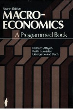 M<em>A</em>CROECONOMICS:<em>A</em> PROGR<em>A</em>MMED BOOK <em>FOURTH</em> <em>EDITION</em>