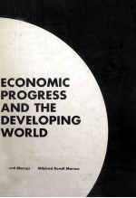 <em>ECONOMIC</em> PROGRESS AND THE DEVELOPING WORLD