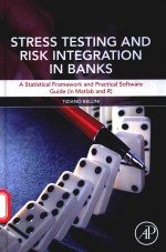 STRESS TESTING <em>AND</em> RISK INTEGRATION IN BANKS A STATISTICAL FRAMEWORK <em>AND</em> PRACTICAL <em>SOFTWARE</em> GUIDE（IN