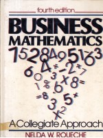 BUSINESS M<em>A</em>THEM<em>A</em>TICS <em>A</em> COLLEGI<em>A</em>TE <em>A</em>PPRO<em>A</em>CH <em>FOURTH</em> <em>EDITION</em>