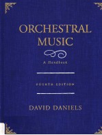 ORCHESTR<em>A</em>L MUSIC <em>A</em> H<em>A</em>NDBOOK  <em>FOURTH</em> <em>EDITION</em>