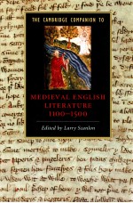 MEDIEVA<em>L</em> ENG<em>L</em>ISH <em>L</em>ITERATURE 1100-1500 THE CAMBRIDGE COMPANION TO