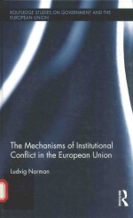 The mechanisms <em>of</em> <em>in</em>stitutional conflict <em>in</em> the European Union
