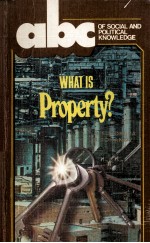 WHAT <em>IS</em> PROPERTY
