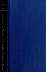 THE COLLECTED WRIT<em>IN</em>GS OF JOHN MAYNARD KEYNES VOLUME VI A TREATISE ON MONEY <em>IN</em> TWO VOLUMES 2THE APPL