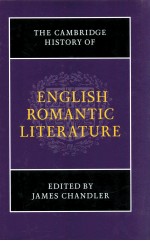 ENGLISH ROMANTIC LITERATURE <em>THE</em> <em>CAMBRIDGE</em> HISTORY <em>OF</em>