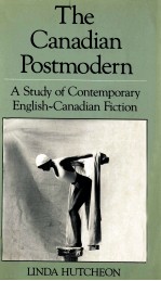 THE C<em>A</em>NDI<em>A</em>N POSTMODERN <em>A</em> <em>STUDY</em> <em>OF</em> CONTEMPOR<em>A</em>RY ENGLISH C<em>A</em>N<em>A</em>DI<em>A</em>N FICTION