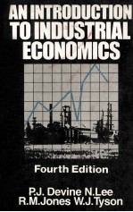 <em>A</em>N <em>INTRODUCTION</em> T OINDUSTRI<em>A</em>L ECONOMICS FOURTH <em>EDITION</em>