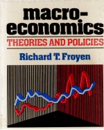 <em>MACRO</em>-ECONOMICS THEORIES AND POLICIES