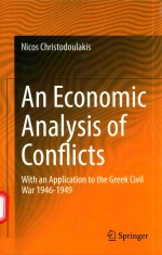 AN ECONOMIC ANALYSIS <em>OF</em> CONFLICTS WITH AN APPLICATION TO THE GREEK CIVIL WAR 1946-1949
