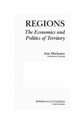 REGIONS <em>THE</em> <em>ECONOMICS</em> <em>AND</em> <em>POLITICS</em> <em>OF</em> TERRITORY