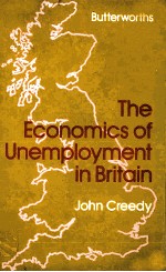 THE ECONOMICS <em>OF</em> UNEMPLOYMENT <em>IN</em> BRITA<em>IN</em>