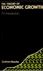 <em>THE</em> <em>THE</em>ORY <em>OF</em> ECONOMIC GROWTH AN INTRODUCTION