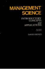 <em>MANAGEMENT</em> <em>SCIENCE</em> INTRODUCTORY CONCEPTS AND APPLICATIONS SECOND EDITON