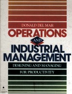 OPERATIONS <em>AND</em> INDUSTRIAL MANAGEMENT DESIGNING <em>AND</em> MANAGING <em>FOR</em> PRODUCTIVITY