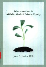 VALUE-CREATION IN <em>M</em>IDDLE <em>M</em>ARKET PRIVATE EQUITY