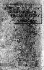 <em>GUIDE</em> TO THE <em>STUDY</em> AND READJNG OF AMERICAN HISTORY