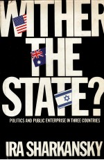 WITHER THE STATE?:POLITICS <em><em>AN</em>D</em> <em>PUBLIC</em> ENTERPRISE <em>IN</em> THREE COUNTRIES