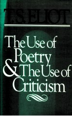 THE USE OF POETRY AND THE USE OF CRITICISM STUDIES IN THE RELATION OF CRITICISM <em>TO</em> POETRY IN ENGLAND