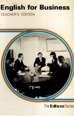 THE BELLCREST <em>SERIES</em> ENGLISH FOR BUSINESS TEACHER'S <em>EDITION</em>