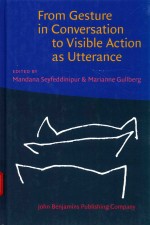 FROM GESTURE IN CONVERS<em>A</em>TION TO VISIBLE <em>A</em>CTION <em>A</em>S UTTER<em>A</em>NCE ESS<em>A</em>YS IN HONOR <em>OF</em> <em>A</em>D<em>A</em>M KENDON
