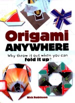 ORIGAMI ANYWHERE WHY THROW <em>IT</em> OUT WHEN YOU CAN FOLD <em>IT</em> UP？