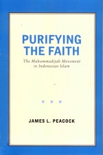 PURIFYING <em>THE</em> FAITH <em>THE</em> MUHAMMADIJAH MOVEMENT IN <em>INDONESIAN</em> ISLAM