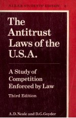 THE <em>A</em>NTITRUST L<em>A</em>WS <em>OF</em> THE U.S.<em>A</em>.:<em>A</em> <em>STUDY</em> <em>OF</em> COMPETITION EDFORCED BY L<em>A</em>W:THIRD <em>EDITION</em>