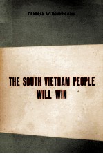 THE SOUTH VIETNAM <em>PE</em>O<em>PL</em>E WILL WIN