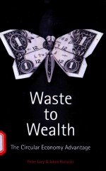 WASTE TO WEALTH THE CIRCULAR ECONOMY ADVANTA<em>G</em>E