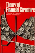 THEORY <em>OF</em> FINANCIAL <em>STRUCTURE</em>