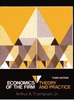 THIRD <em>EDITION</em> ECONOMICS <em>OF</em> <em>THE</em> FIRM <em>THE</em>ORY AND <em>PRACTICE</em>