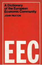 <em>A</em> DICTION<em>A</em>RY <em>OF</em> THE EUROPE<em>A</em>N ECONOMIC COMMUNITY