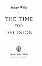 <em>THE</em> TIME <em>FOR</em> DECISION