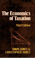 THE ECONOMICS <em>OF</em> TAXATION THIRD <em>EDITION</em>